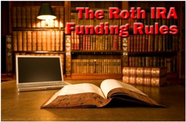 The Roth IRA Funding Rules